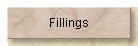 Fillings